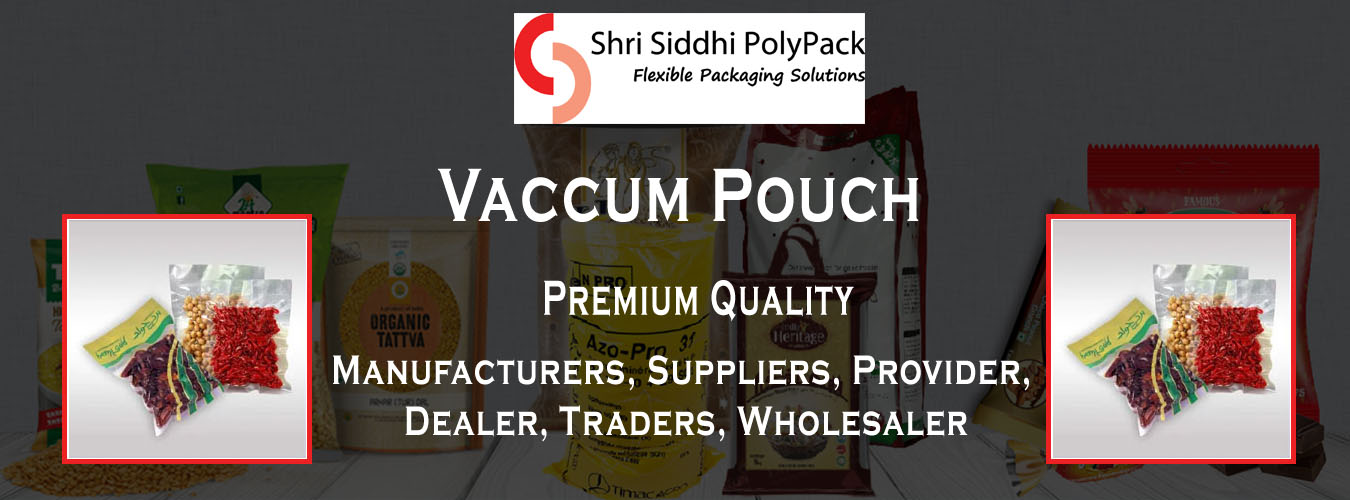 Vaccum Pouch